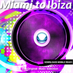 Miami To Ibiza Downloads